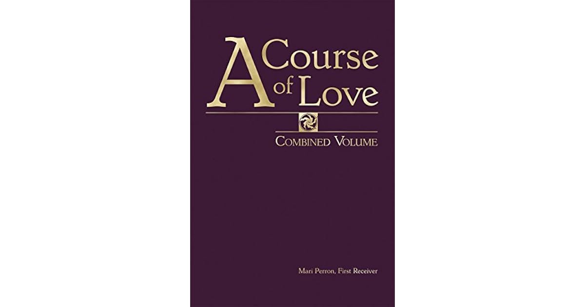 A Course of Love: Combined Volume by Mari Perron