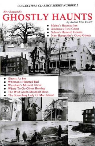 New England's Ghostly Haunts (Collectible Classics Series, Number 2)