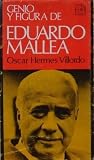 Genio y Figura de Eduardo Mallea