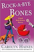 Rock-a-Bye Bones (Sarah Booth Delaney, #16)