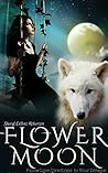 Flower Moon (Luna Series Book 1)