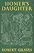Homer's Daughter by Robert Graves