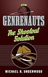 The Shootout Solution by Michael R. Underwood