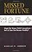 Missed Fortune by Douglas R. Andrew