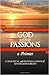 God without Passions A Primer: A Practical and Pastoral Study of Divine Impassibility