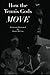 How the Tennis Gods Move by Daniel McCain