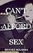 Can't Afford Sex