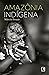 Amazônia Indígena