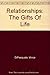 Relationships: The Gifts Of...