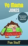 Yo Mama Jokes: Th...