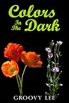 Colors In The Dark