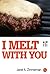I Melt with You