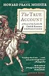 The True Account: An Epic Alternate History Tall Tale with Boone, Sacagawea, and the Devil