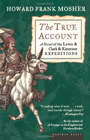 The True Account: An Epic Alternate History Tall Tale with Boone, Sacagawea, and the Devil (Paperback)