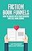 Fiction Book Funnels by Liz Froment
