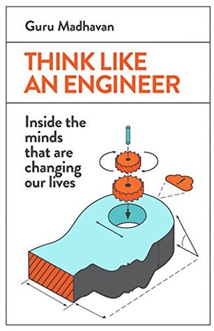 Think Like an Engineer (Kindle Edition)