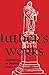 Luther's Works: Volume 67 (Annotations on Matthew: Chapters 1-18) (Luther's Works (Concordia))