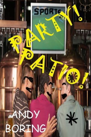 Party! Patio! (Dick Swap Book 2)
