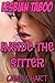 LESBIAN TABOO: INSIDE THE SITTER (A LESBIAN EROTIC ROMANCE)