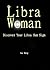 The Libra Woman - Discover Your Libra Sun Sign
