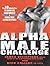 Alpha Male Challenge by James Villepigue