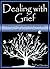 Dealing with Grief by Paul Stanton