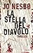 La stella del diavolo (Harry Hole, #5)