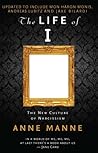 The Life of I by Anne Manne