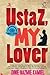 Ustaz, My Lover