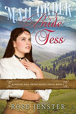 Mail Order Bride Tess (Montana Mail Order Brides #2)