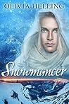 Snowmancer by Olivia Helling