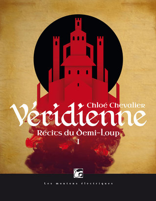 Véridienne (Récits du Demi-Loup, #1)