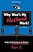 Why Won't My Husband Work?: The Struggle Is Real! (Us/Them Book 1)
