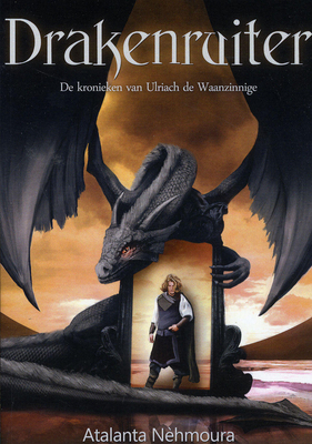 Drakenruiter (De kronieken van Ulriach de Waanzinnige, #2)