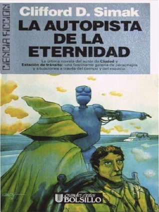 Portada de La autopista de la eternidad, de Clifford D. Simak