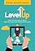 Level Up! by Steven Talcott Smith