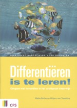 Differentiëren is te leren! Omgaan met verschillen in het voortgezet onderwijs (Paperback)