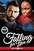 Falling for You