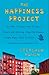 The Happiness Project: Or, ...