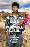 Farewell Kabul by Christina Lamb