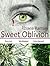 Sweet Oblivion