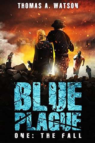 The Fall (Blue Plague, #1)