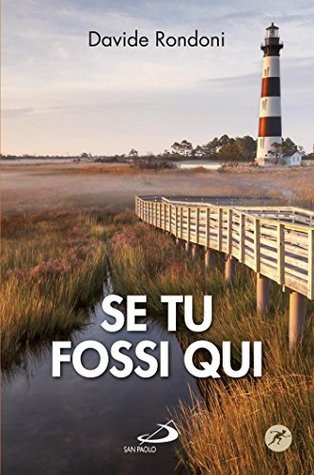 Se tu fossi qui (Kindle Edition)