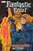 Fantastic Four, Vol. 3: Authoritative Action