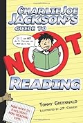 Charlie Joe Jackson's Guide to Not Reading (Charlie Joe Jackson, #1)