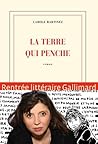 La Terre qui penche by Carole Martinez