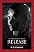 Release (Refuge, #3)