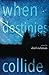 When Destinies Collide