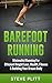 Barefoot Running by Steve Plitt
