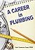 A Career in Plumbing
